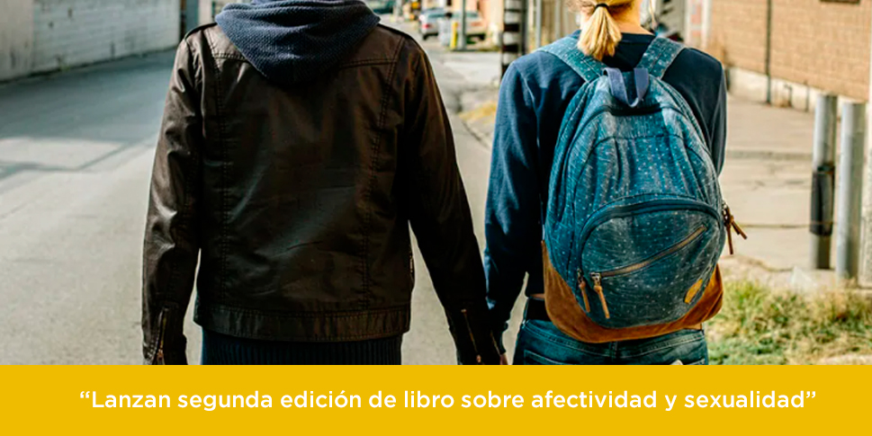 Lanzan segunda edición de libro sobre afectividad y sexualidad