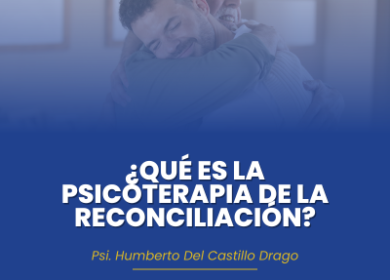 ¿Qué es la Psicoterapia de la Reconciliación?