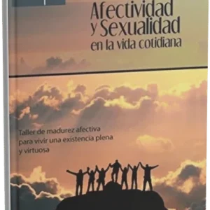 Libro Afectividad y Sexualidad en la vida cotidiana Humberto Del Castillo Drago
