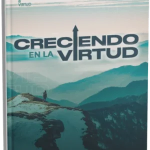 Libro creciendo en la virtud Humberto Del Castillo Drago - Natalia López Ospina