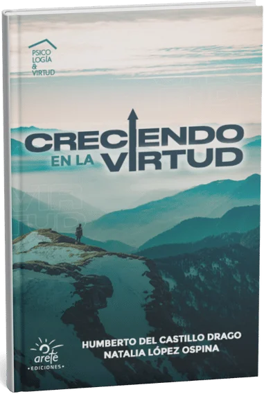 Libro creciendo en la virtud Humberto Del Castillo Drago - Natalia López Ospina