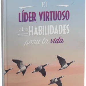 Libro El líder virtuoso y las habilidades para la vida Humberto Del Castillo Drago