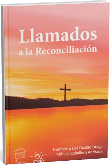 Libro Llamados a la reconciliación Libro Creciendo en la valoración personal día a día de Humberto Del Castillo Drago y Mónica Caballero Andrade