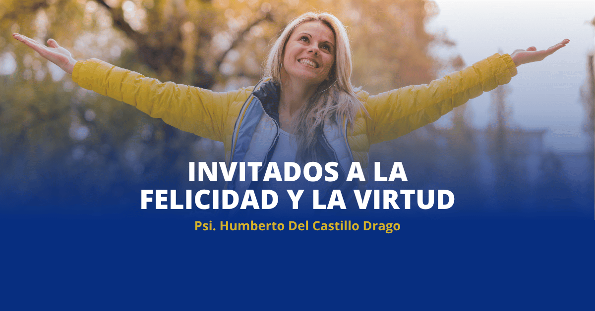 IMG destacada entrada Invitados a la felicidad y la virtud