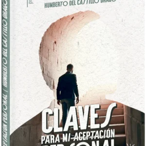 Libro Claves para mi aceptación personal de Humberto Del Castillo Drago
